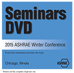 Seminars DVD: 2015 ASHRAE Winter Conference – Chicago, IL.