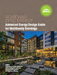 Advanced Energy Design Guide for Multifamily Buildings: Achieving Zero Energy