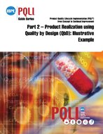 ISPE Guide Series: Product Quality Lifecycle Implementation (PQLI) from Concept to Continual Improvement Part 2 – Product Realization using QbD, Illustrative Example