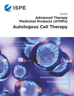 ISPE Guide: ATMPs – Autologous Cell Therapy