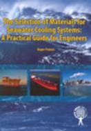 The Selection of Materials for Seawater Cooling Systems: A Practical Guide for Engineers